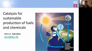 22 MDL - Jens K. Nørskov: Catalysis for sustainable production of fuels and chemicals
