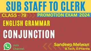 Conjunctions | English Grammar | Sub Staff to Clerk Promotion 2024 | Sandeep Melwan