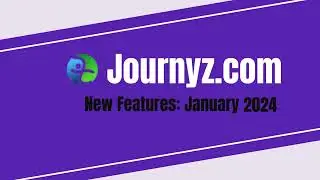 Journyz Update v1.1.22.0 :January 2024 Update Unveiled!🌐✨|Elegant Login UI,Enhanced Views, and More!