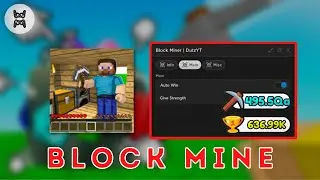 BLOCK MINE SCRIPT OP AUTO WIN GIVE STRENGTH!!!!