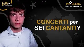 Quanti CONCERTI servono per fare in modo che 6 CANTANTI si ascoltino? - Problema della settimana #5