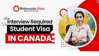 Canada Study Visa : Is an interview required for a Canada Study Visa?