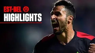 Estonia 0-2 Belgium | Dries and Nacer finish the job | 