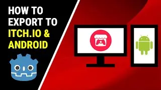 How to Export to Itch.io and Android in Godot
