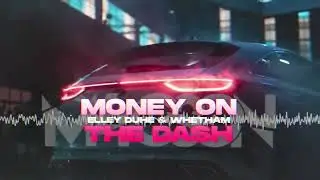 Elley Duhé & Whethan - Money On The Dash ( M4CSON REMIX )