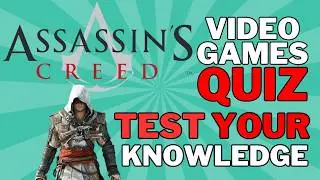 10 Questions Every Assassin's Creed Fan Should Know!