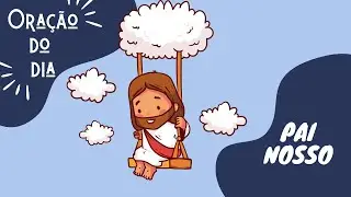 PAI NOSSO ORAÇÃO - [DESENHOS BÍBLICOS] - [CATEQUESE]