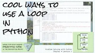 Loop patterns Problem Solving w/Python Ch 4 Lecture 2