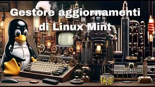 Come funziona il gestore aggiornamenti di Linux Mint