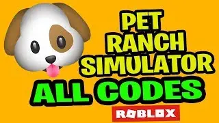 Pet Ranch Simulator Codes All *WORKING CODES* | 60M VISITS UPDATE| ROBLOX 2019 JULY