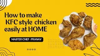 Kids can make KFC style chicken easily at HOME || How to  #youtubevideos #kfc #kidscooking #chicken