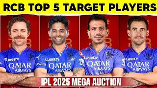IPL 2025 - RCB Target Players | RCB Top 5 Target Players 2025 | RCB Squad 2025