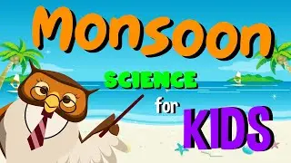 Kids Learn About Monsoons | Science for Kids