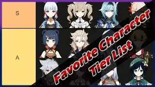 Genshin Impact Tier List: My Favorite Characters (Design, Gameplay, Personality) - MeteorFalcon