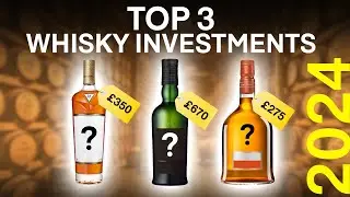 Probably The Best Whisky Investments 2024