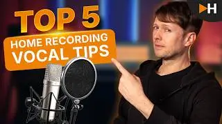 The 5 Best Tips for Recording Vocals at Home