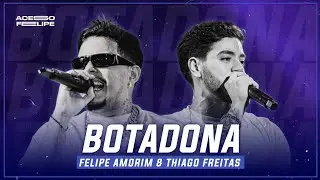 BOTADONA - FELIPE AMORIM E THIAGO FREITAS