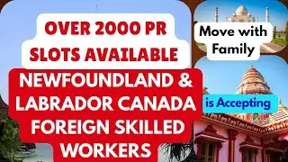 Newfoundland and Labrador has launched a NEW Immigration System