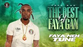 Faya Gan - Faya Neh Tune