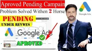 Google Adwords Campaign Under Review/Pending Approved In 2 Hours Live Proof!