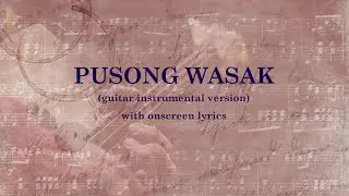 PUSONG WASAK Electric Guitar Instrumental (with onscreen lyrics) OPM