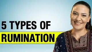 5 TYPES OF RUMINATION - OVERTHINKING - WHICH ONE IS YOURS?