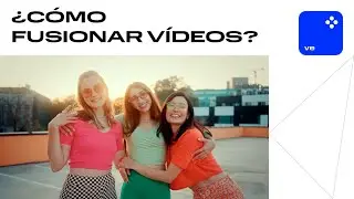 Cómo fusionar vídeos COMO UN CAMPEÓN