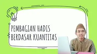Ternyata Hadis Banyak Jenisnya! Hadis dari segi Kuantitas (Materi Quran Hadis Kelas X)