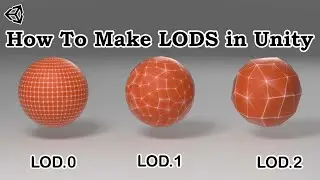 Ep 5: How to Create LODs in Unity | Optimize 3D Models for Better Performance