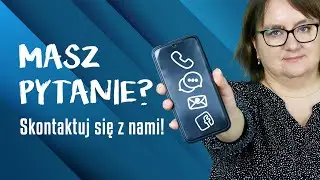 Masz pytanie? Skontaktuj się z nami!