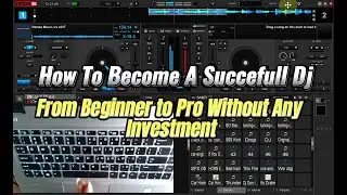 How To Become a Successful Dj From Beginner to Pro Without Investment