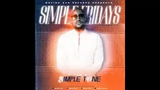 Simple Fridays Vol 073 mixed by Simple Tone
