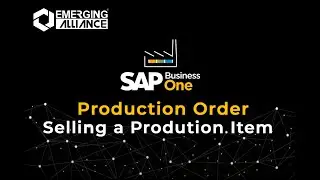 SAP BUSINESS ONE SELLING A PRODUCTION TYPE ITEM