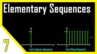 Properties of Unit Impulse & Unit Step Sequences | Digital Signal Processing