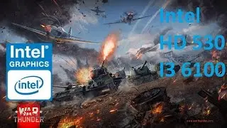 Intel HD 530 War Thunder