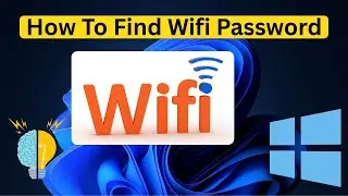 How to Find your Wifi Password on Windows 11