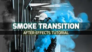 Create a Smoke Transition in Adobe After Effects | Tutorial