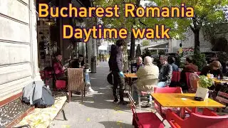 Bucharest, Romania, a daytime walk through the city center