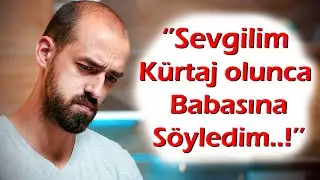 KEŞKE YAPMASAYDIM | 438.Bölüm ''Sevgilim kürtaj olunca babasına söyledim :(..''