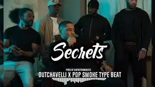 [FREE] SECRETS - DUTCHAVELLI X POP SMOKE TYPE BEAT