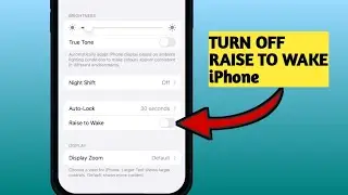 How To Turn Off Raise To wake option iphone (Stop iPhone waking up on being Raised)