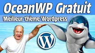 OceanWP free, the best WordPress theme, presentation