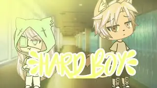 ||Hard Boy||GLMV||Gacha life||