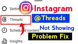Instagram Threads Option Not Showing Problem | Instagram Threads App