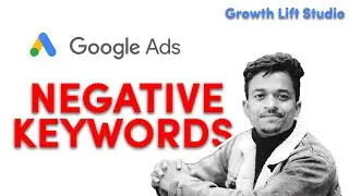 Build a negative keyword list for your Local Business Google ads campaign | Growth Lift Studio