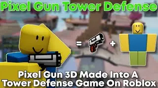 This Game Lets You Make Your Own Tower! - Pixel Gun Tower Defense | Roblox
