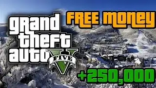 GTA 5 Online: How To Get 250,000!!!!