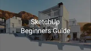 SketchUp Beginners guide