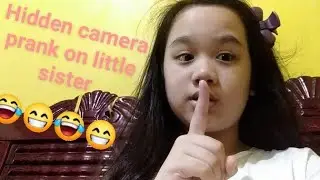 HIDDEN CAMERA PRANK ON MY LITTLE SISTER 🤫