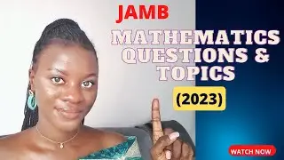 JAMB MATHEMATICS QUESTIONS AND TOPICS | 2023
